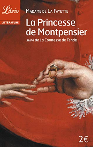 La princesse de Montpensier ; suivi de La comtesse de Tende