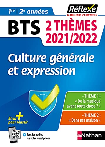 BTS 2 thèmes 2021/2022 - Culture générale et expression