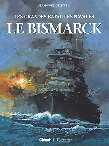 Les grandes batailles navales : Le Bismarck