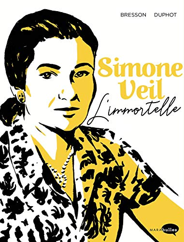Simone Veil: L'immortelle