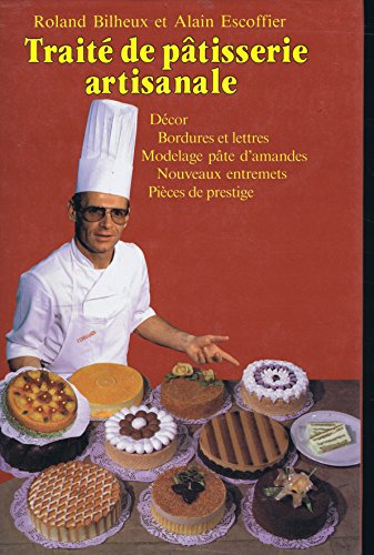 Traité de pâtisserie artisanale. Volume 4